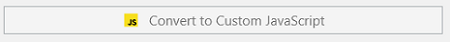 Picture showing the Convert to JavaScript button.